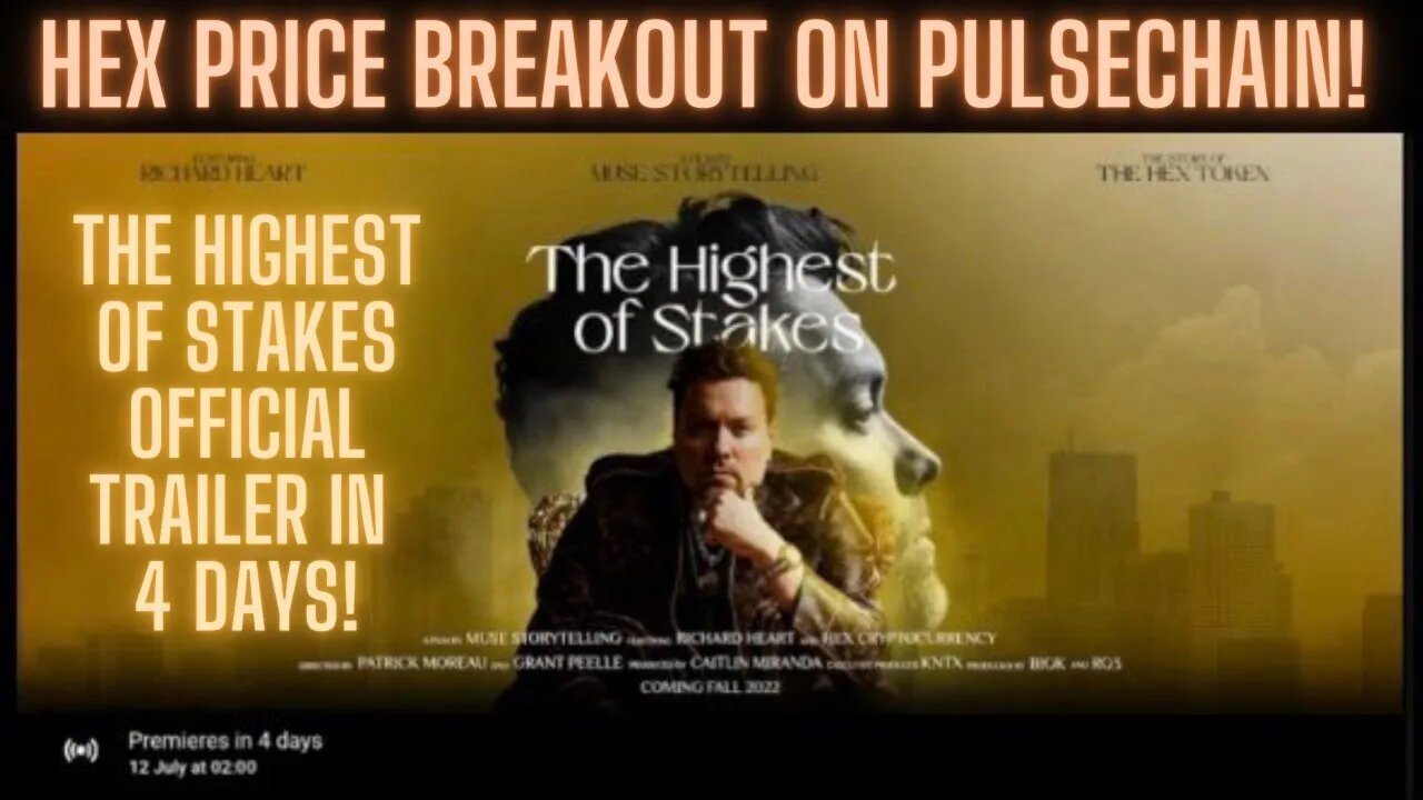 Hex Price Breakout On Pulsechain! The Highest Of Stakes Official Trailer In 3 Days!