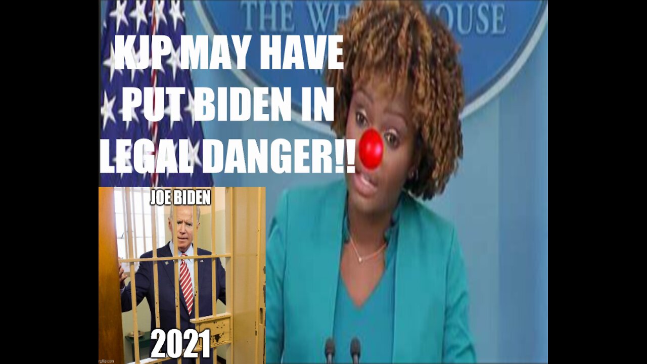 KJP MAY HAVE JUST PUT BIDEN IN GRAVE LEGAL DANGER WITH HER BREATHTAKING MISTAKE, LEGAL EXPERT SAYS!!