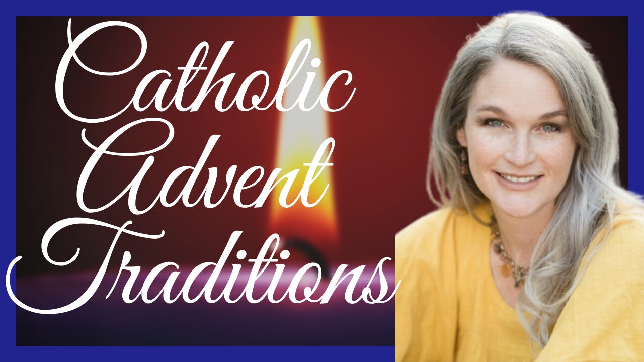 Traditional Catholic Advent Practices for Families