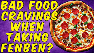 Why You Get Bad Food Cravings When Taking Fenbendazole!