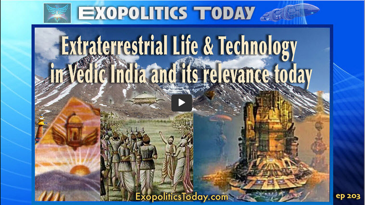 Extraterrestrial Life & Technology in Vedic India and its relevance today