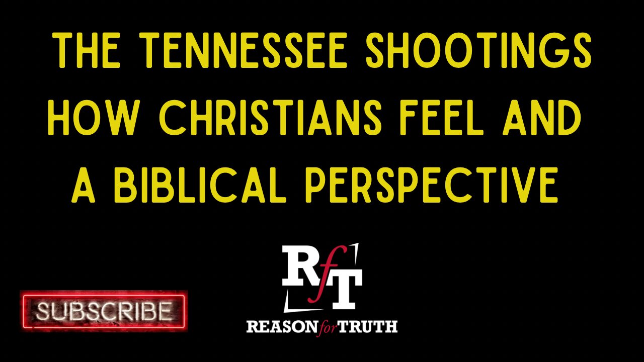 Tennessee School Shooting-How We Feel and A Biblical Response