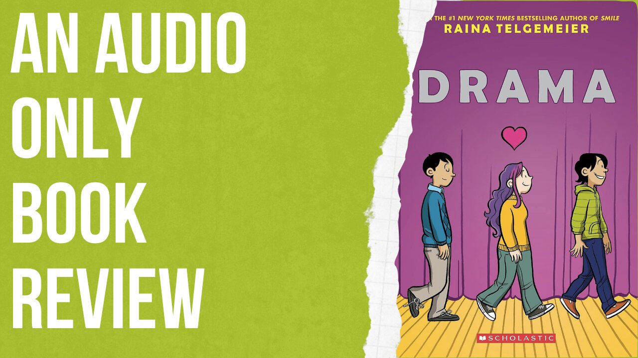 An Audio Only Book Review: Drama by Raina Telgemeier