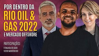 RIO OIL & GAS 2022 - TUDO O QUE VOCÊ PRECISA SABER