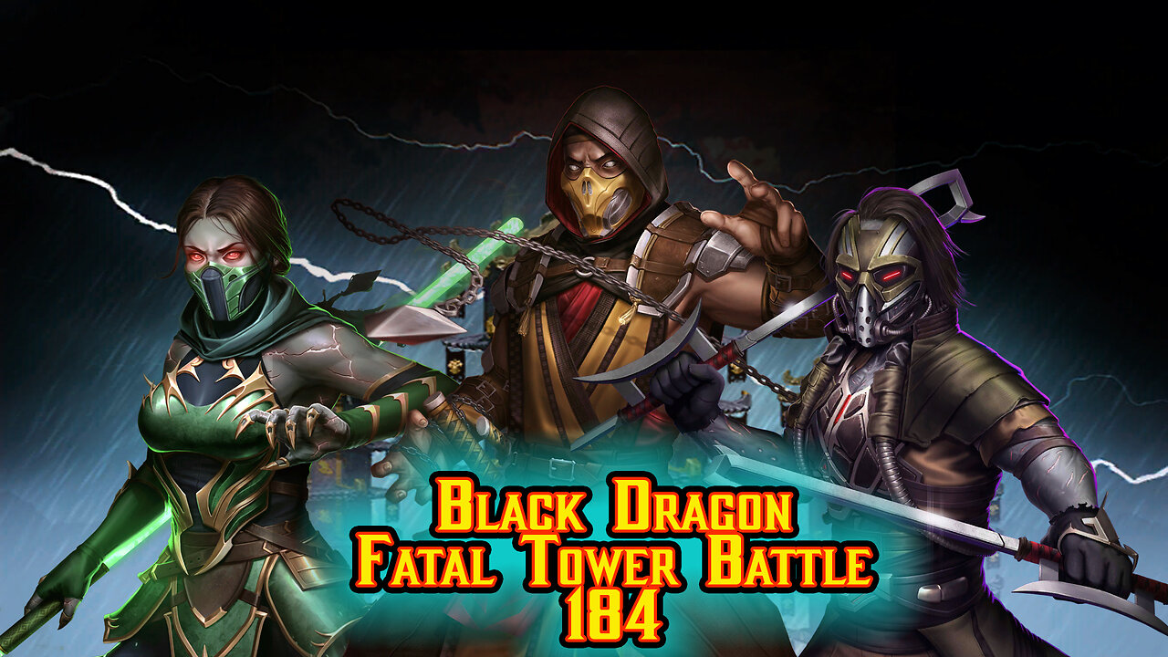 MK Mobile. Black Dragon Fatal Tower Battle 184 with MK 11 Team | THIS IS LUCK