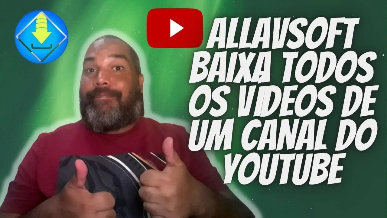 ALLAVSOFT | BAIXA TODOS OS VÍDEOS DE UM CANAL DO YOUTUBE