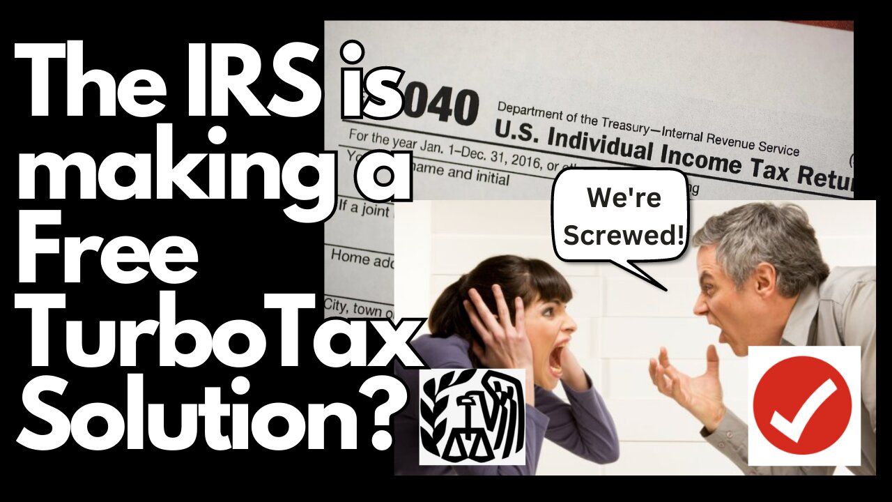 The IRS is coming after TurboTax!? Making it's own FREE option