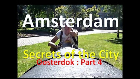 Amsterdam Marine Park and Van Gogh House : Oosterdok walk 4/5