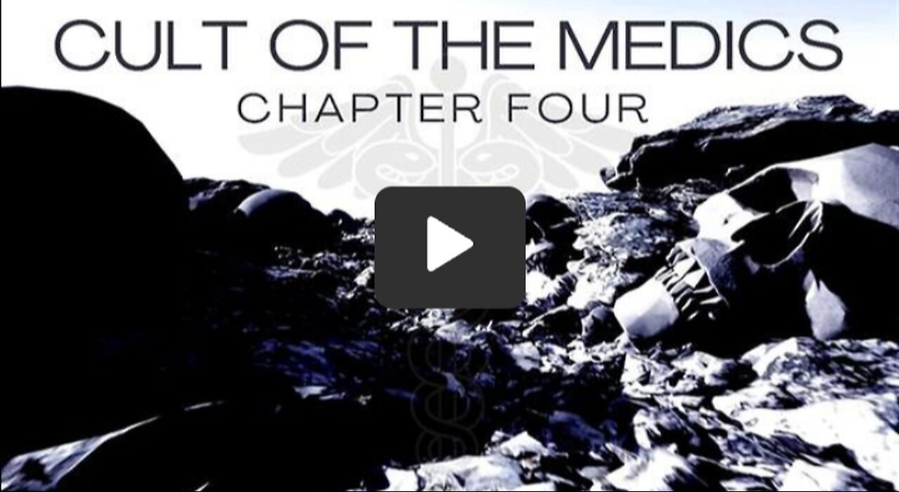 Cult Of The Medics Chapter 4 - Globalist Plandemic Depopulation Vaccines Evil Agenda