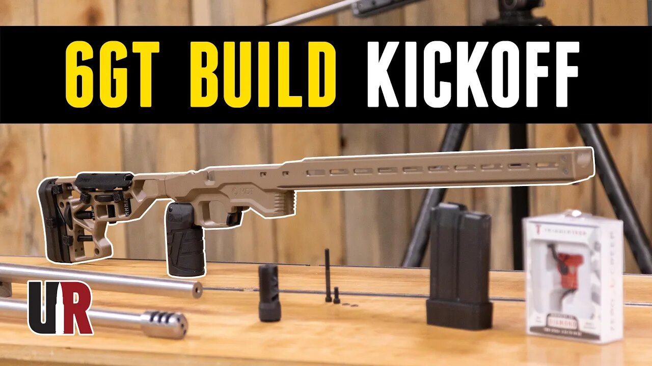 6GT PRS Rifle Build Kick-Off!