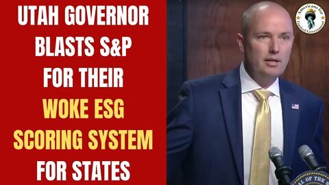 Utah blasts woke ESG state bond ratings by S&P