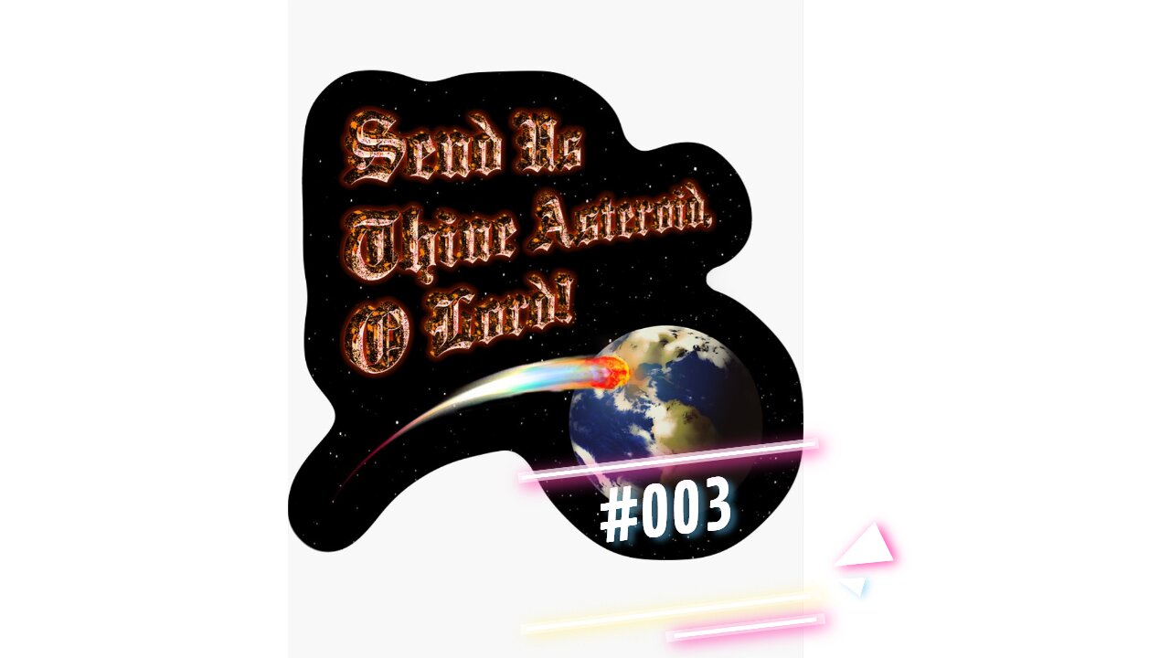 Send The Asteroid #003 - Mulvaney grift, trad con dating vs alpha con dating, PBD vs Guilliani