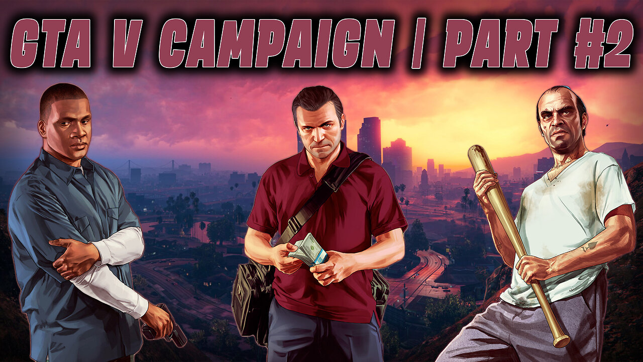 GTA V CAMPAIGN | PART #2 | GANG