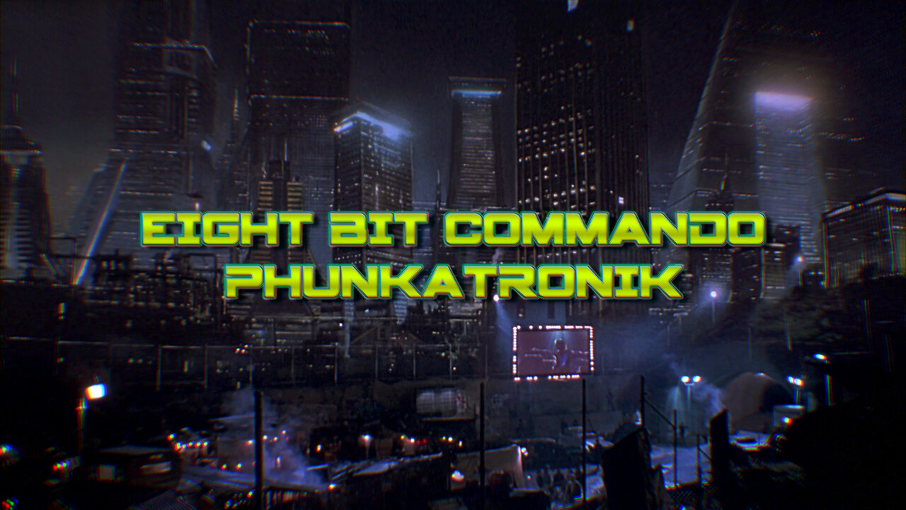 Eight.Bit Commando イート ビット コマンド - Phunkatronik フンケートロニク