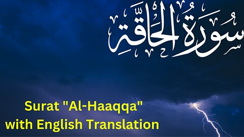 Surat Al-Haaqqa by Misharay Rashid Alafasy with English Translation