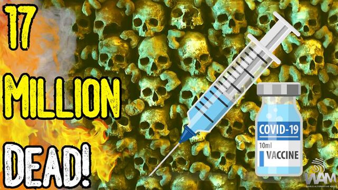 17 MILLION DEAD! - NEW VACCINE STUDY EXPOSES MASS GENOCIDE! - THE DATA SPEAKS FOR ITSELF!