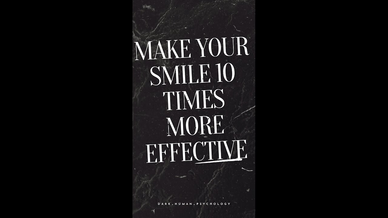 Make your smile 10 times more effective with this dark psychology trick