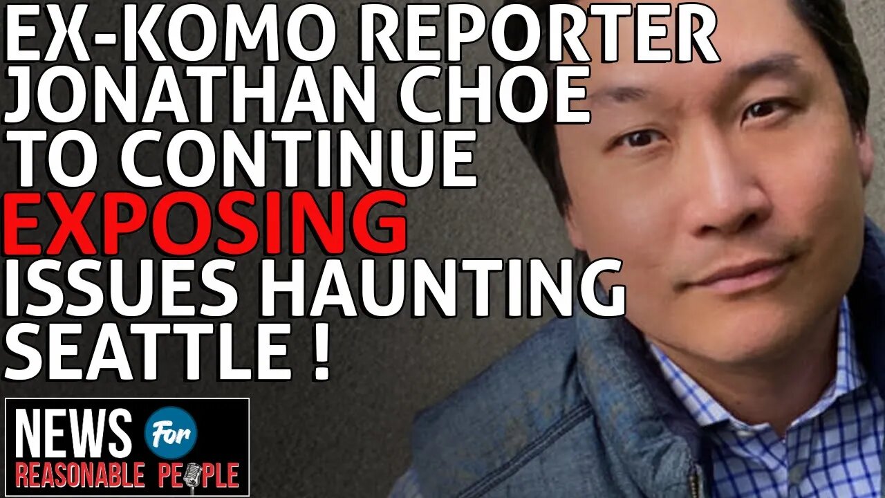 Failure of the Far Left Activists to Cancel Seattle Reporter Who Covered Cities Progressive Failures