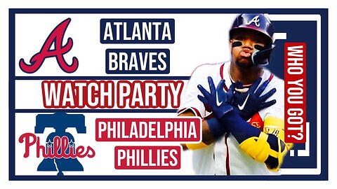 Atlanta Braves vs Philadelphia Phillies GAME 3 Live Stream Watch Party: Join The Excitement