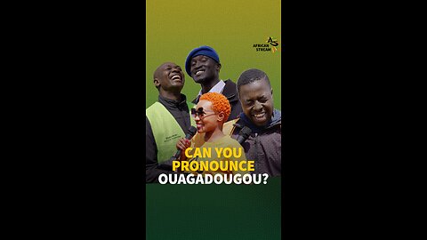 Can You Pronounce Ouagadougou?