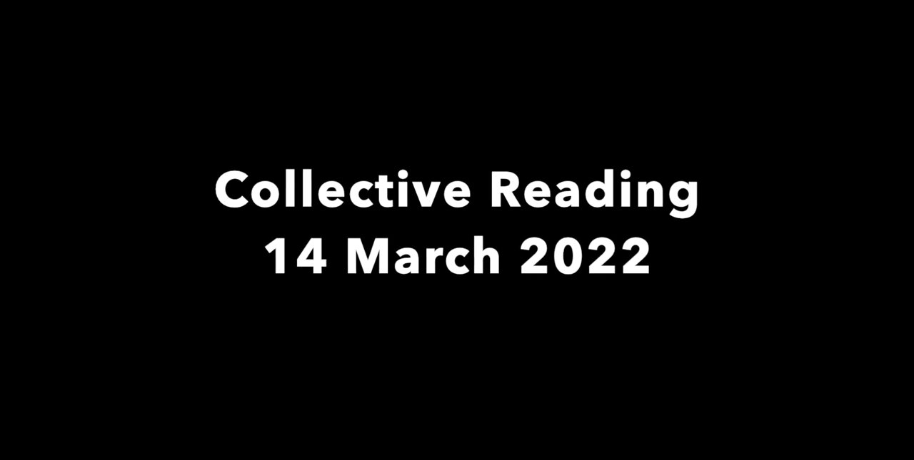 Collective Reading 14 March 2022