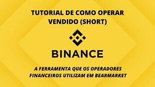 COMO ABRIR SHORT, SHORTAR, OPERAR VENDIDO, OPERAR NA VENDA - BINANCE