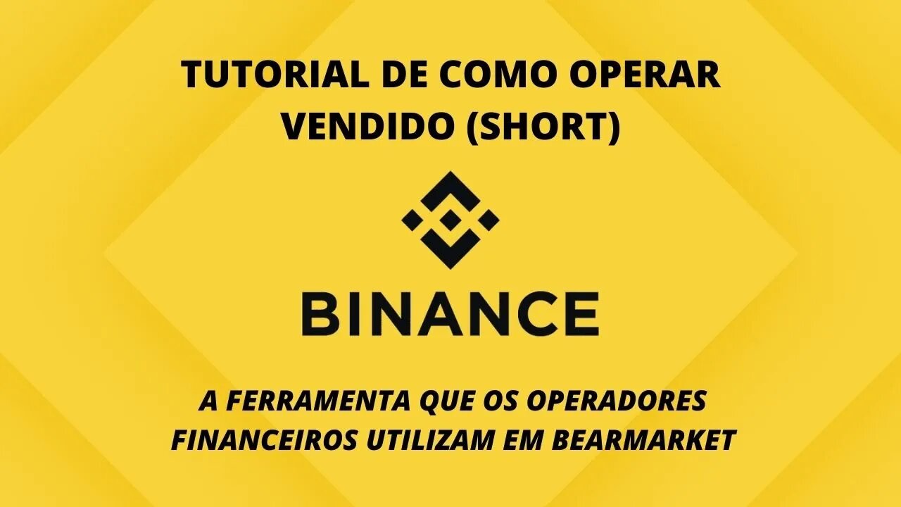 COMO ABRIR SHORT, SHORTAR, OPERAR VENDIDO, OPERAR NA VENDA - BINANCE