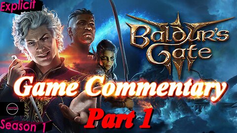 Baldur's Gate III (2023) Part 1 - Gaming Fanatic Commentary - Season 1