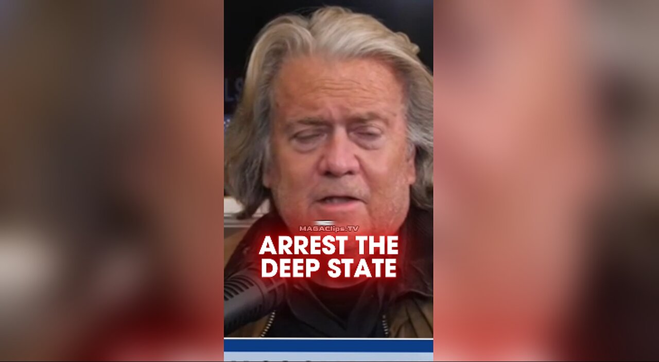 Steve Bannon: Deep State Getting Nervous, Trump is Sending Them To Prison