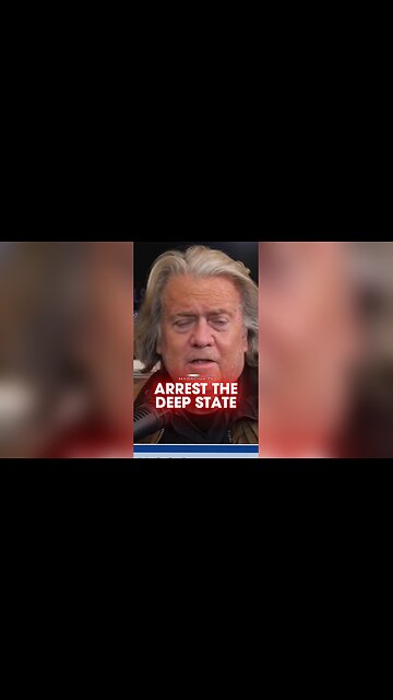 Steve Bannon: Deep State Getting Nervous, Trump is Sending Them To Prison