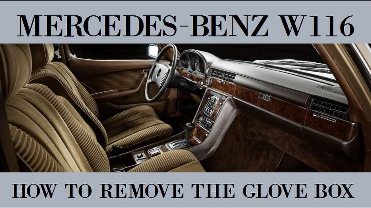 Mercedes Benz W116 - How to remove the glove box tutorial Class S