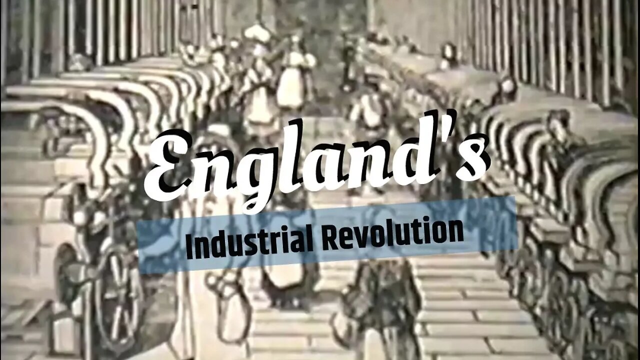 Industrial Revolution England | Industrialization of Great Britain