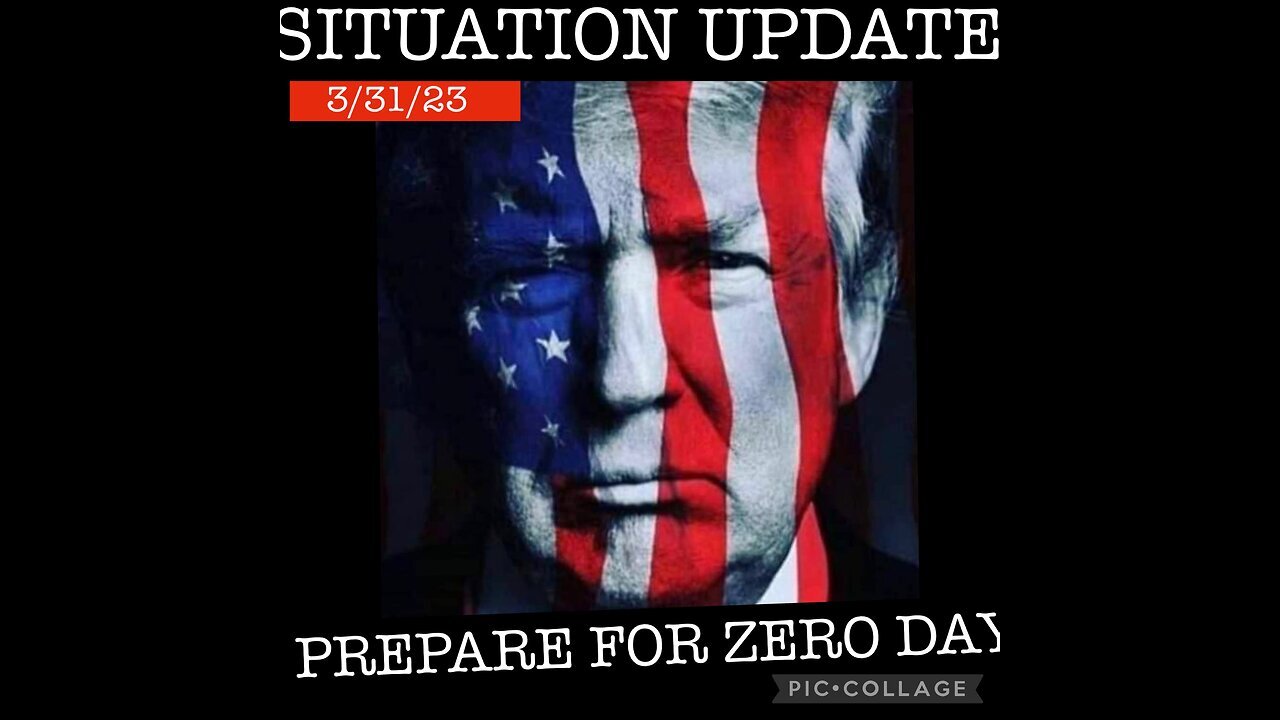 Situation Update 3/31/23 ~ Trump Indictment