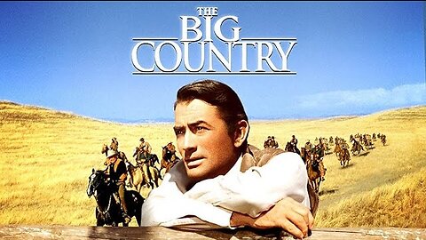 The Big Country ~ by Jerome Moross