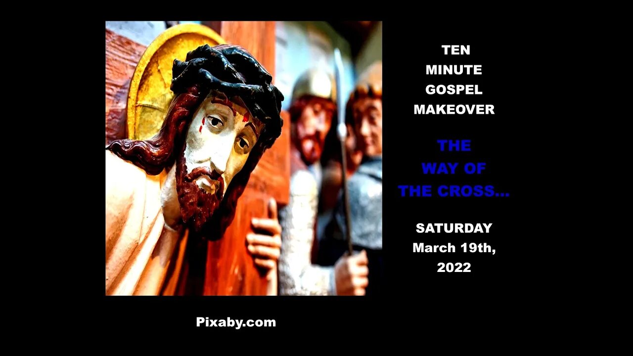 TEN-MINUTE GOSPEL MAKEOVER - Friday, April 1st, 2022