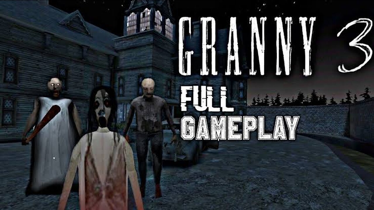 Granny 3 full gameplay part 2 must watch