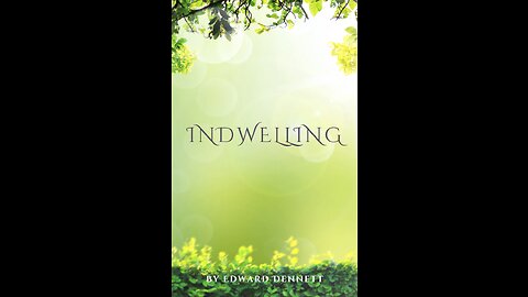 Indwelling by Edward Dennett