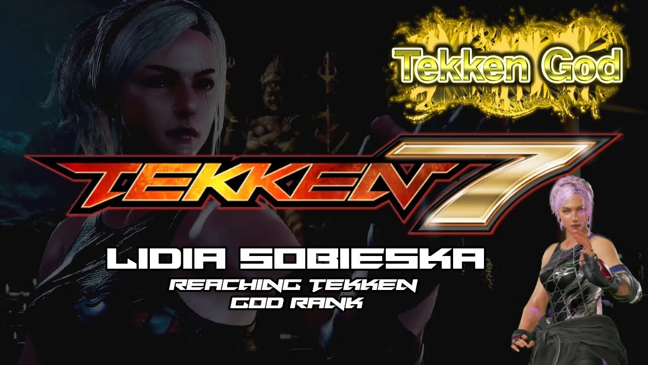 TEKKEN 7 - LIDIA SOBIESKA (Reaching TEKKEN GOD rank / Treasure Mode)