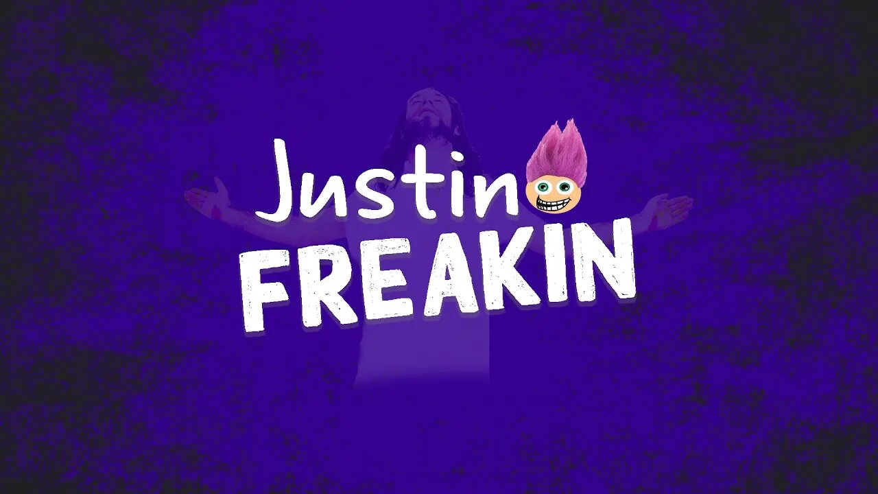 Justin’s FREAKIN Fun time F’n Around Stream