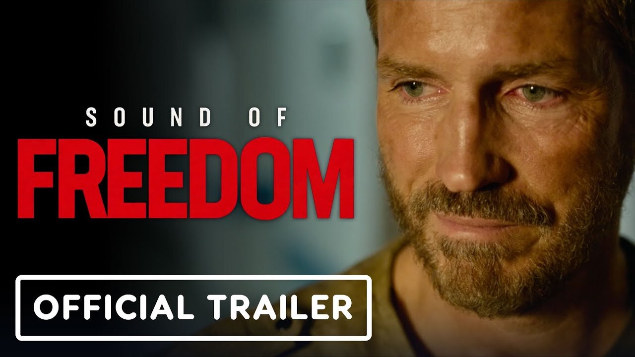 Sound of Freedom - Official Trailer