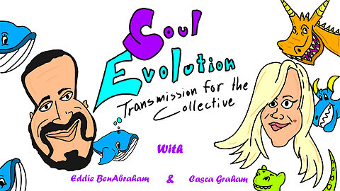 Soul Evolution with Casca and Eddie 1st Transmission