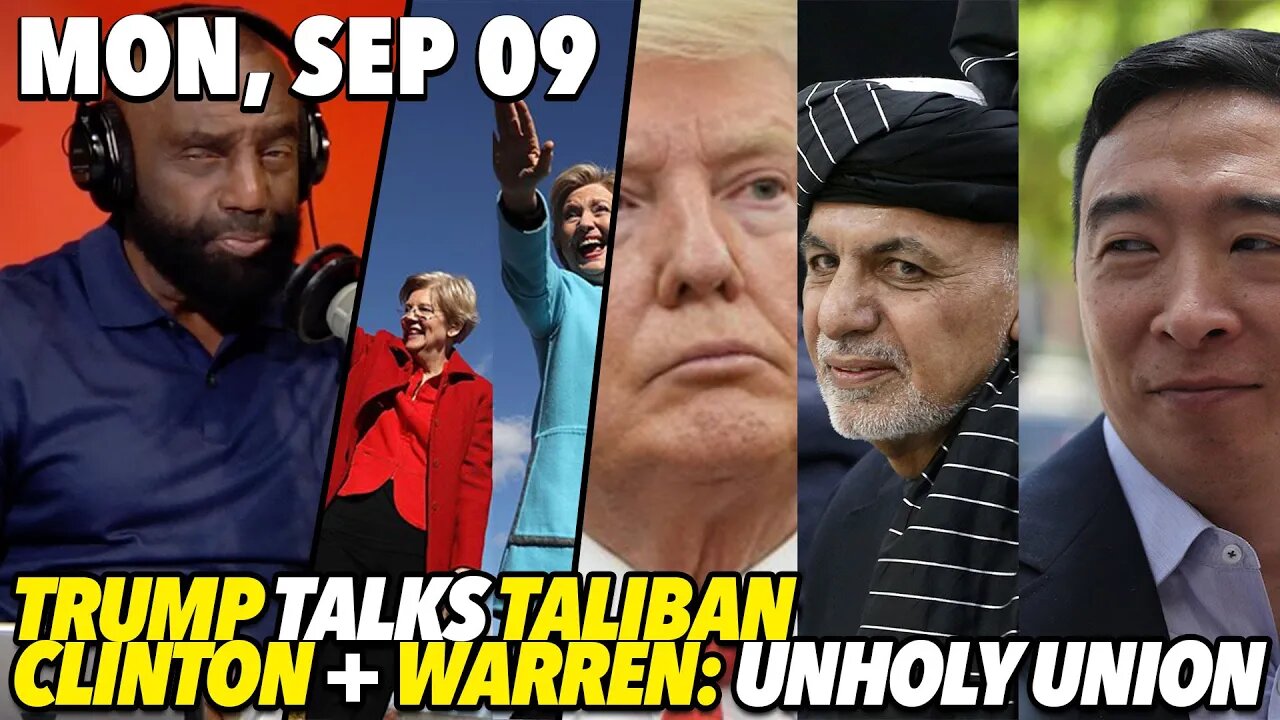 Mon, Sep 9: Taliban Troubles and Trump; Tongues: Do You Speak it?