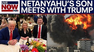 Netanyahu's son meets with Trump as Hamas holds Israeli hostages in Gaza | LiveNOW from FOX