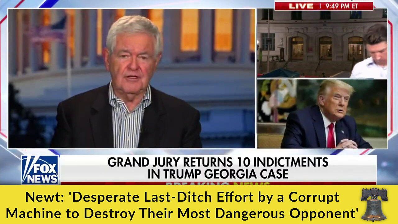 Newt: 'Desperate Last-Ditch Effort by a Corrupt Machine to Destroy Their Most Dangerous Opponent'