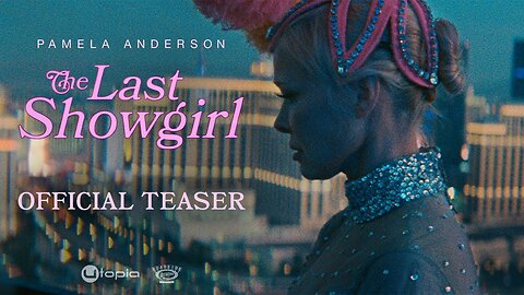 THE LAST SHOWGIRL Official Teaser - Latest Update & Release Date