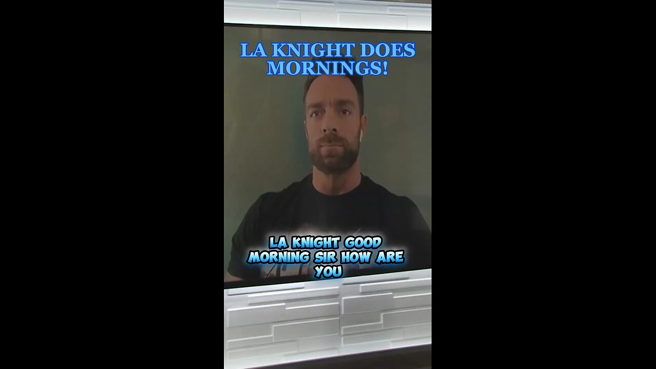 LA KNIGHT DOES MORNINGS!