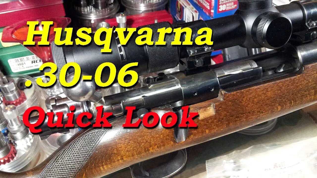 A quick look and intro to my Husqvarna, .30-06 hunting rifle.