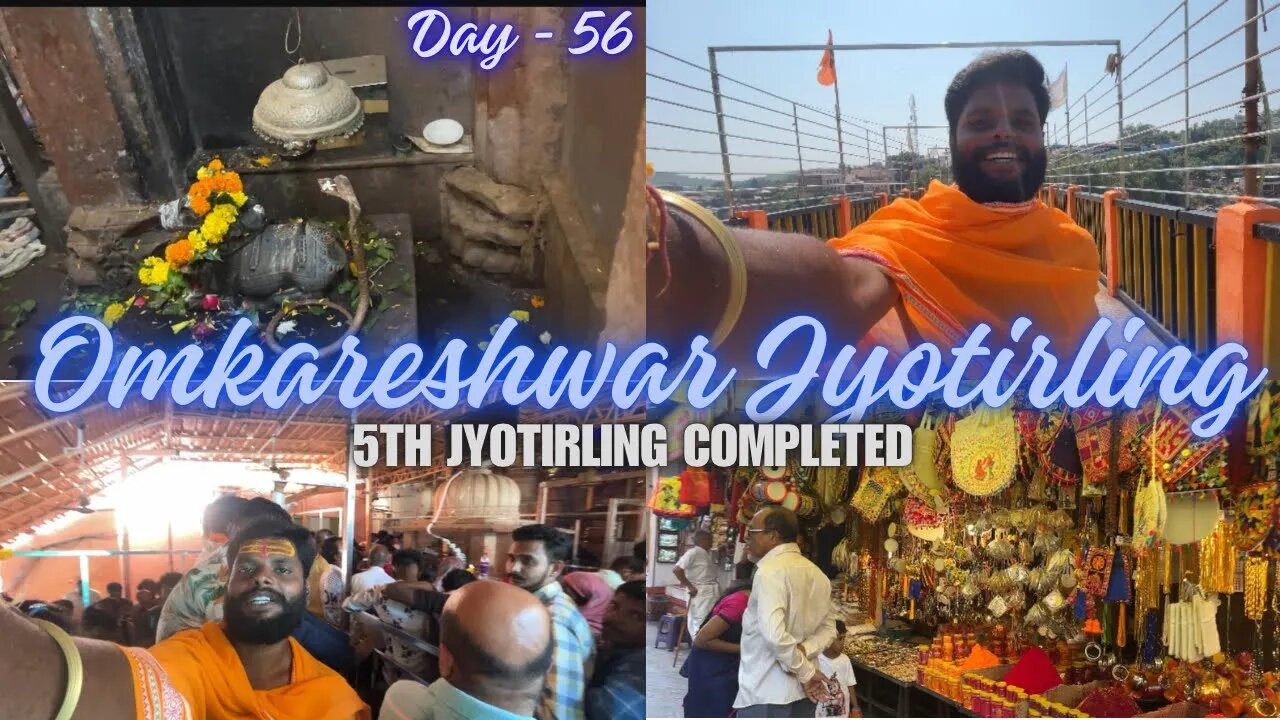 Day - 56 | Omkareshwar Jyotirling | Nagaon Assam To 12Jyotirling Cycle Yatra