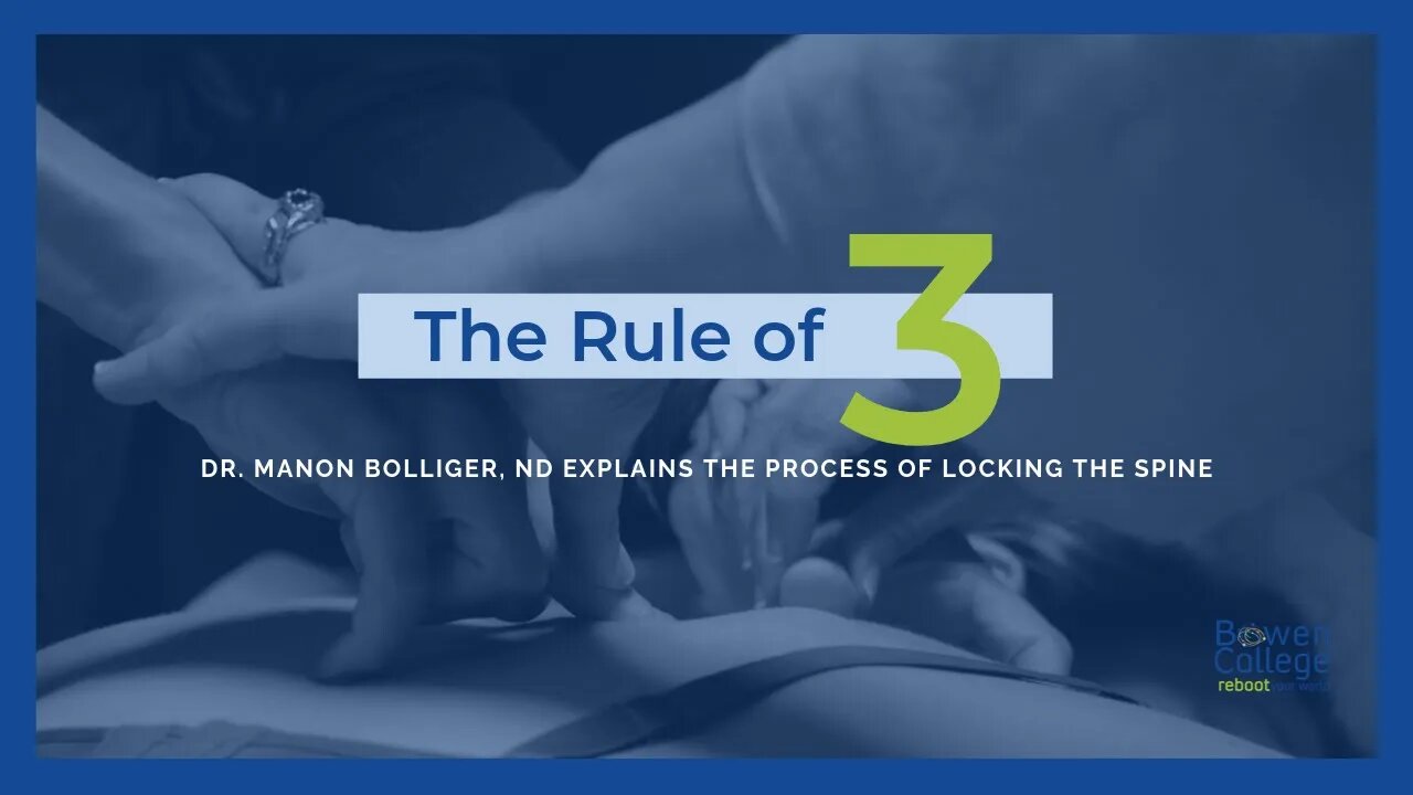 The Rule of Three in Bowen Therapy