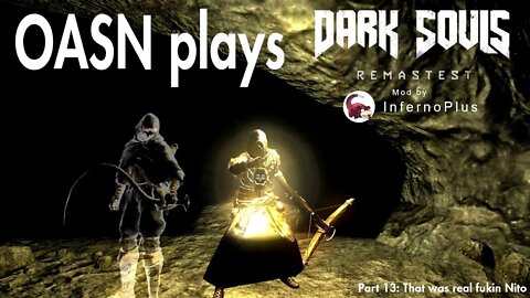 OASN Gaming Dark Souls: PTD Remastest Mod Part 13 That was real fukin Nito